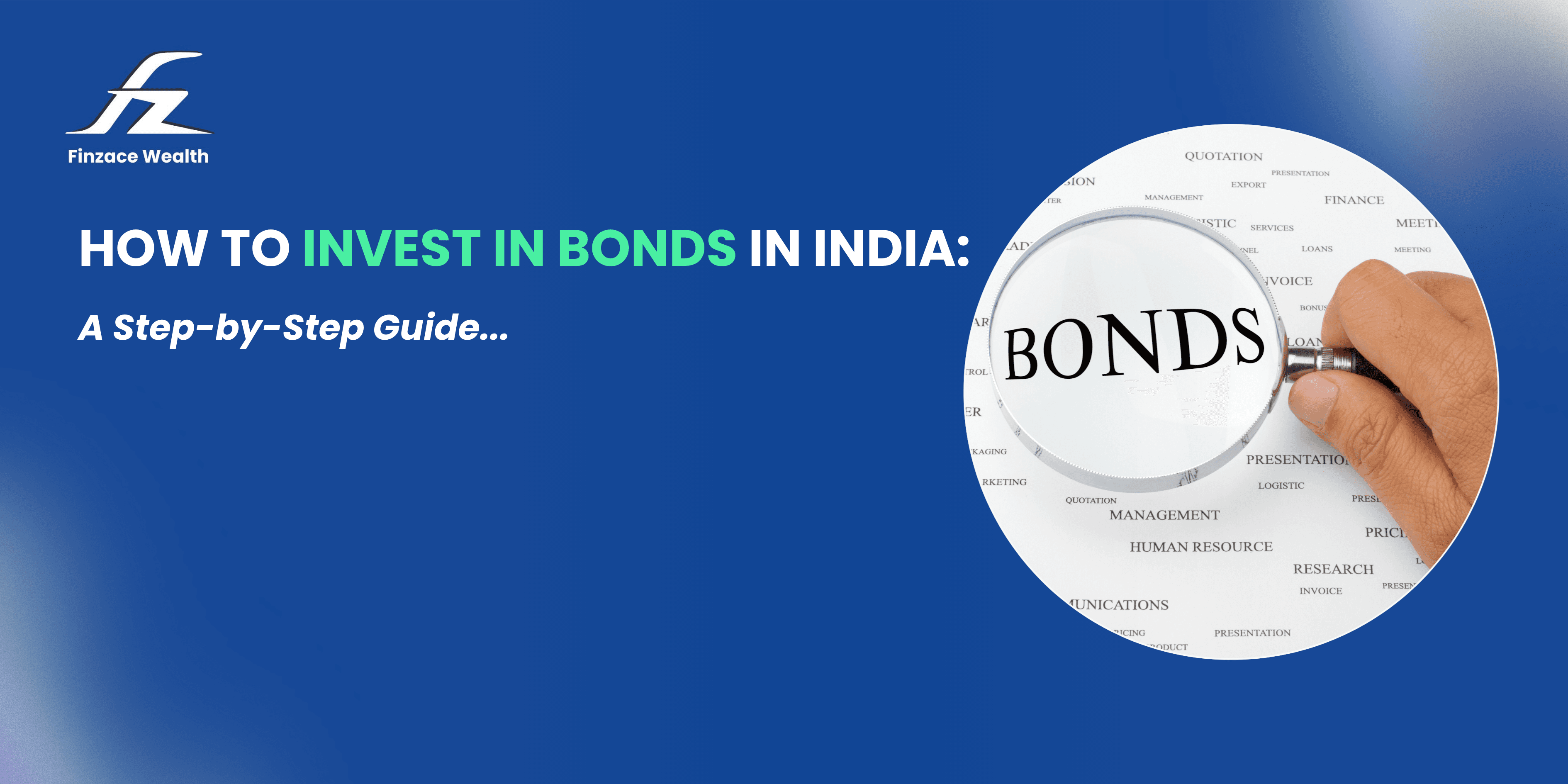 Step-by-step guide explaining how to invest in bonds in India, covering government bonds, corporate bonds, RBI Retail Direct, credit ratings, and Yield to Maturity (YTM).