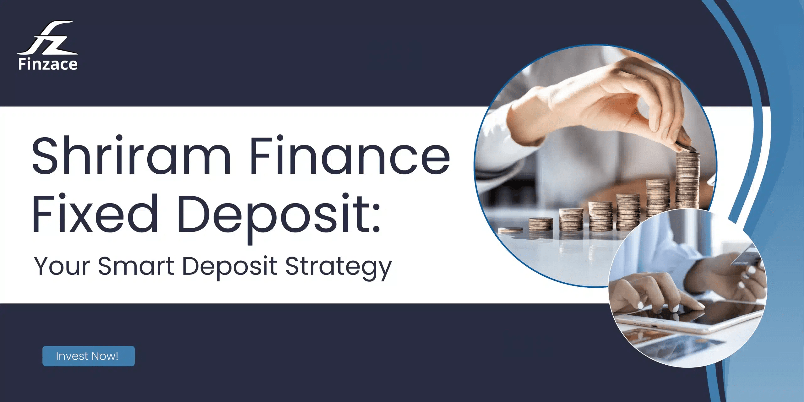 Shriram Finance Fixed Deposit: Your Smart Deposit Strategy