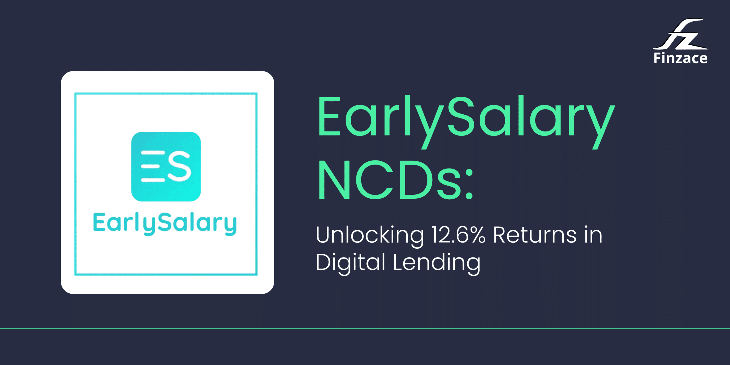 EarlySalary NCDs: Unlocking 12.6% Returns in Digital Lending