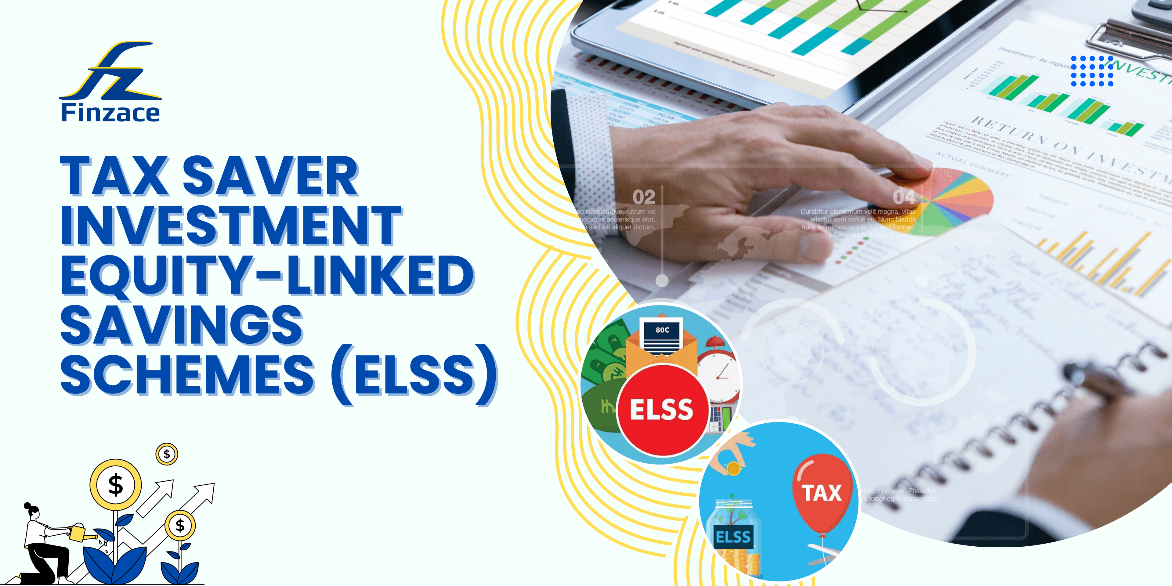 Tax Saver Investment Equity Linked Savings Schemes (ELSS)