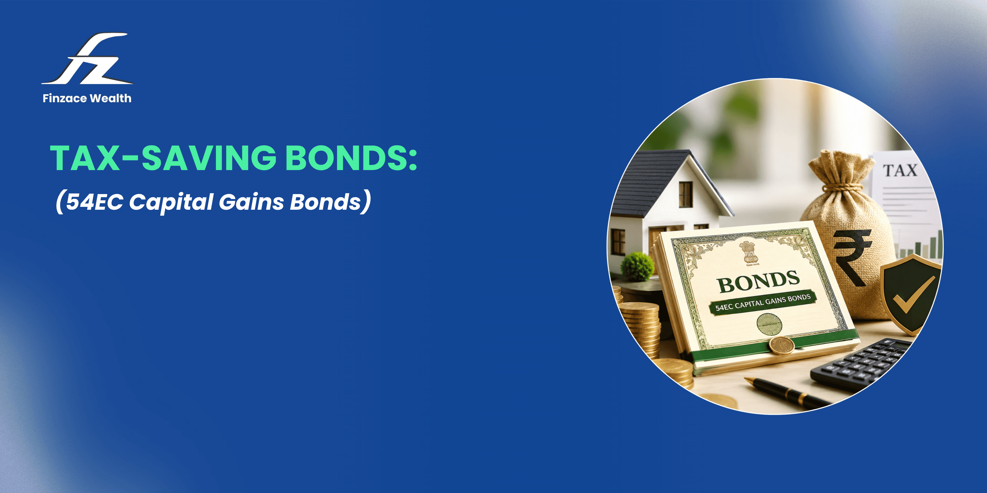Illustration explaining 54EC Capital Gains Tax Saving Bonds for property sellers in India, including tax exemption, 6-month investment window, and key features.
