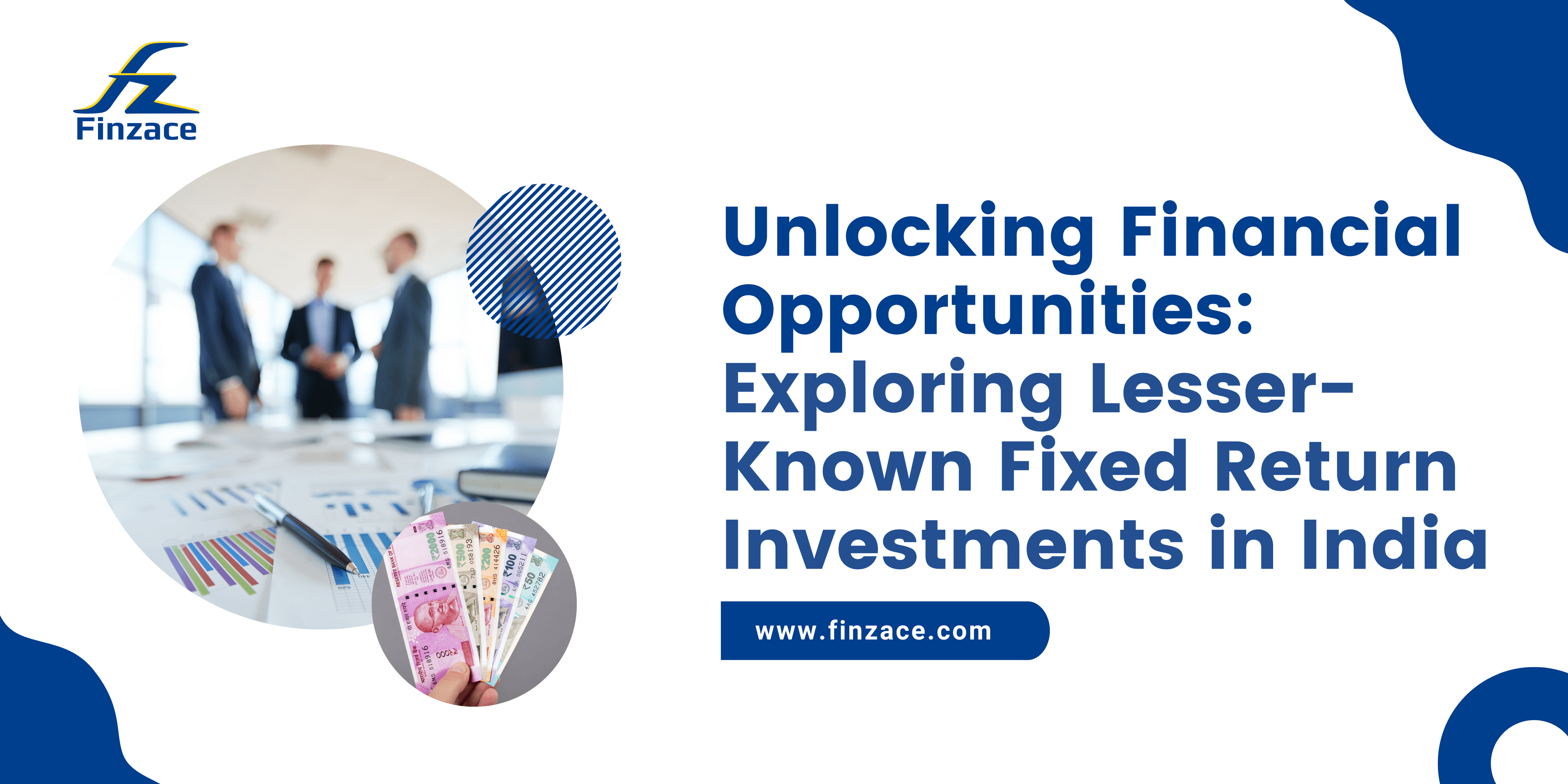 Unlocking Financial Opportunities: Exploring Lesser-known Fixed Return Investments in India