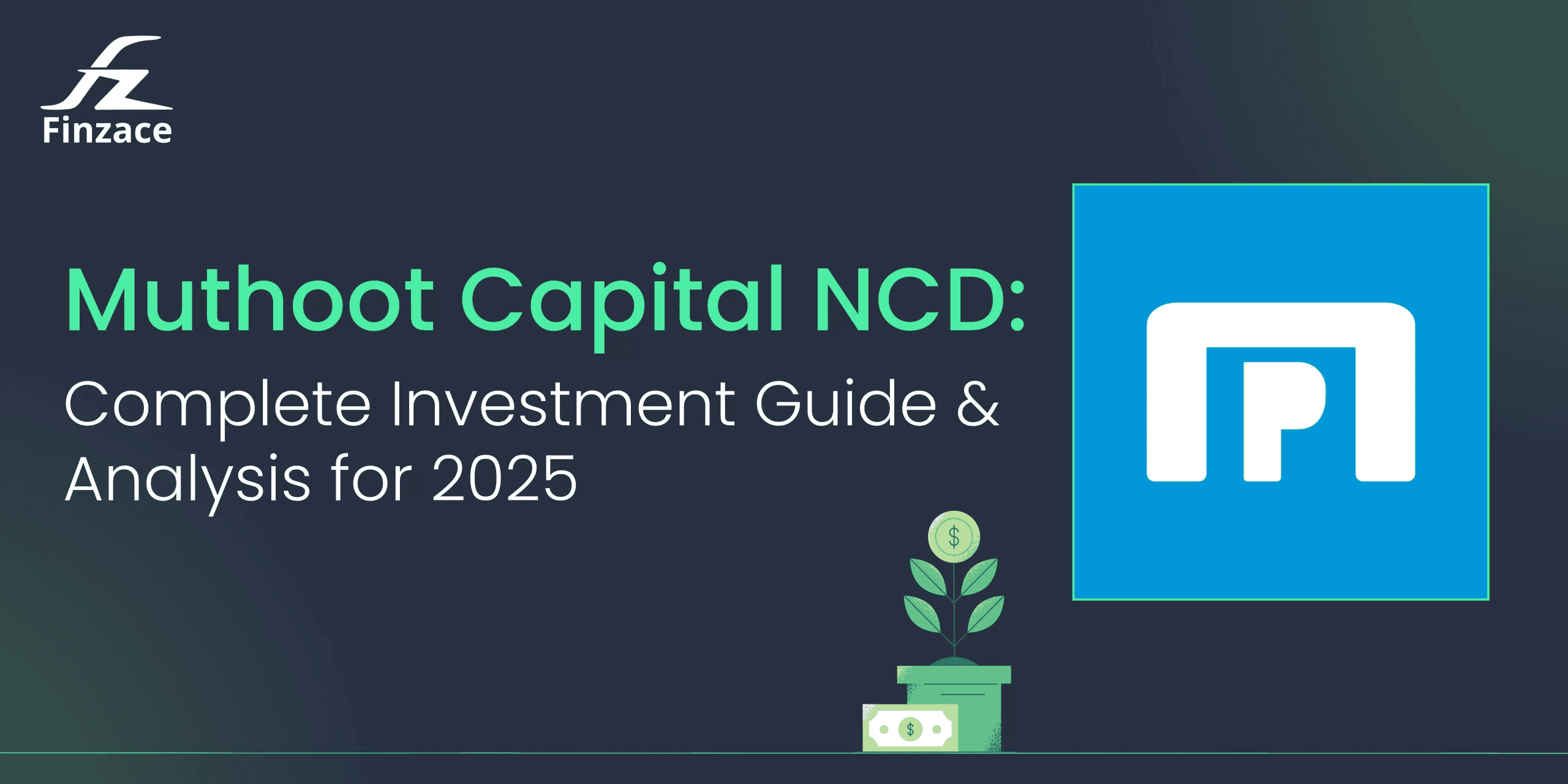 Muthoot Capital NCD: Complete Investment Guide & Analysis for 2025