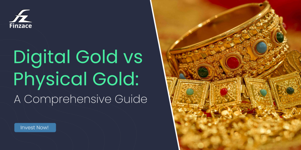 Digital Gold vs Physical Gold: A Comprehensive Guide