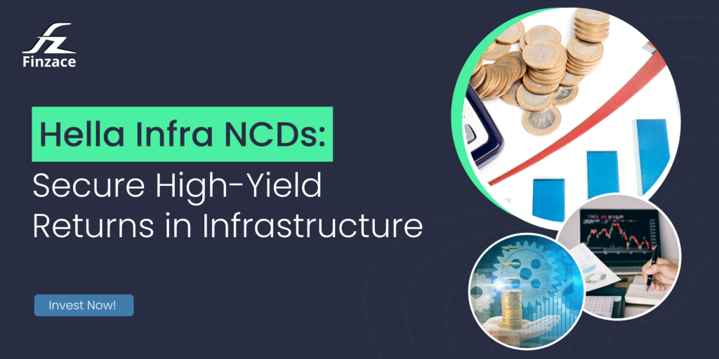 Hella Infra NCDs: Secure High-Yield Returns in Infrastructure